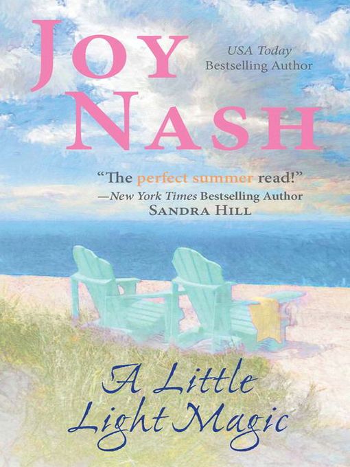 Title details for A Little Light Magic by Joy Nash - Available